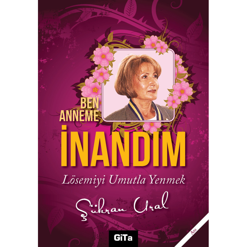 BEN ANNEME İNANDIM