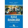 ELELE ÖZGÜRLÜĞE