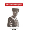 BİR ULUSUN DOĞUŞU