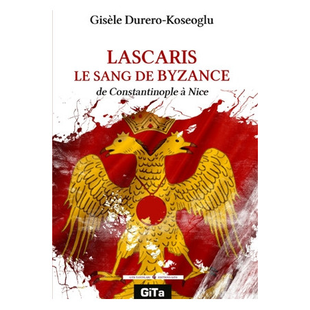 LASCARİS LE SANG DE BYZANCE