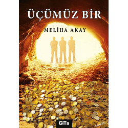 ÜÇÜMÜZ BİR