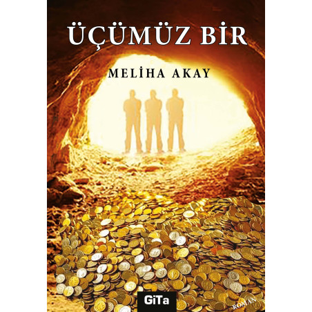 ÜÇÜMÜZ BİR