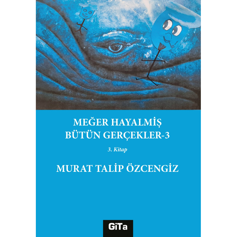 MEĞER HAYALMİŞ BÜTÜN GERÇEKLER-3