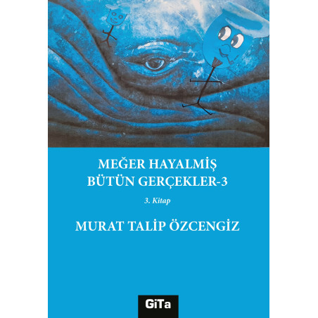 MEĞER HAYALMİŞ BÜTÜN GERÇEKLER-3