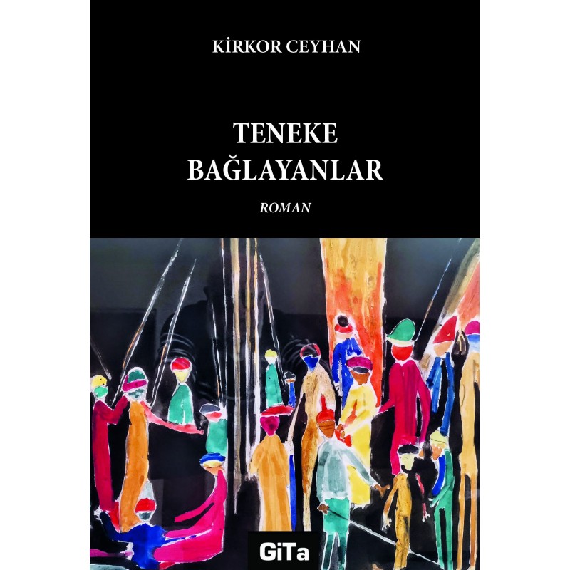 TENEKE BAĞLAYANLAR (2. KİTAP)