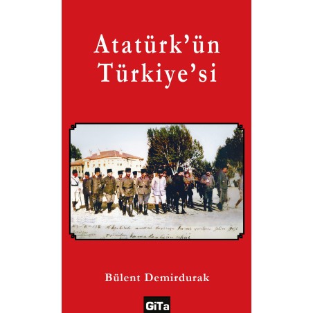 ATATÜRK'ÜN TÜRKİYE'Sİ