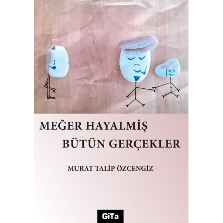 MEĞER HAYALMİŞ BÜTÜN GERÇEKLER