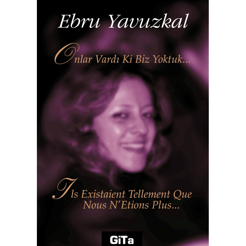 ONLAR VARDI Kİ BİZ YOKTUK