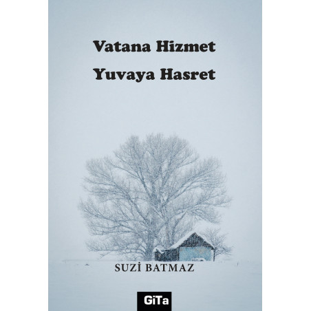 VATANA HİZMET YUVAYA HASRET